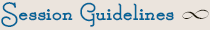 Session Guidelines